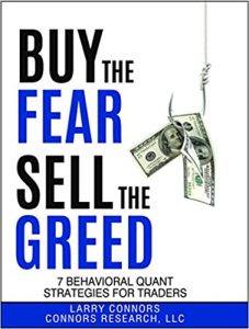 Larry Connors – Buy the Fear Sell the Greed