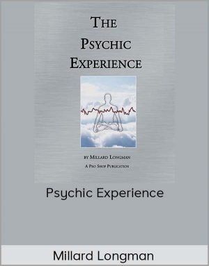 Millard Longman – Psychic Experience