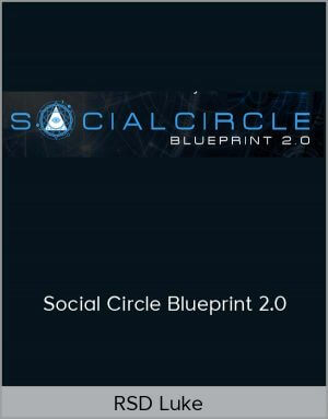 RSD Luke – Social Circle Blueprint 2.0