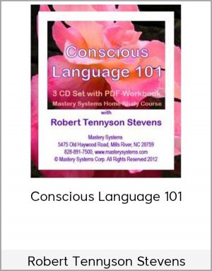 Robert Tennyson Stevens – Conscious Language 101