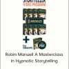 Robin Manuell A Masterclass in Hypnotic Storytelling