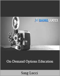 Sang Lucci – On-Demand Options Education