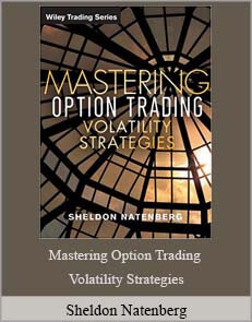 Sheldon Natenberg – Mastering Option Trading Volatility Strategies