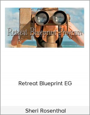 Sheri Rosenthal – Retreat Blueprint EG