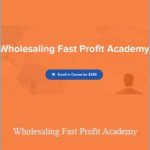 Wholesaling Fast Profit Academy – The Young REI