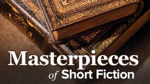 Masterpieces Of Short Fiction