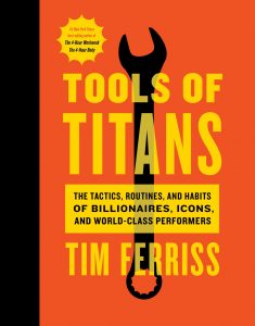 Tim Ferriss - How Billionaires, Icons, and World-Class Performers Master Productivity