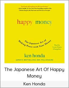 Ken Honda - The Japanese Art of Happy Money