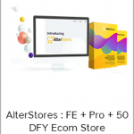 AlterStores : FE + Pro + 50 DFY Ecom Store