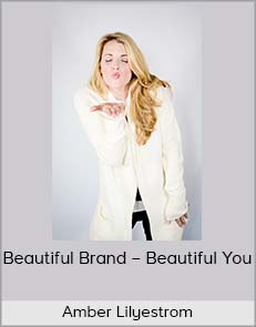 Amber Lilyestrom - Beautiful Brand - Beautiful You