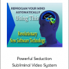 Andrew Corentt - Powerful Seduction Subliminal Video System