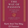 Andrew Harvey – Rumi And The Way Of Passion