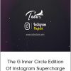 Andrew Tate - The G Inner Circle Edition Of Instagram Supercharge