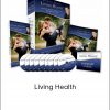 Anthony Robbins – Living Health