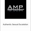 Authentic Man Program – Authentic Sexual Escalation