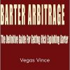 Barter Arbitrage - Vegas Vince