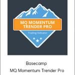 Basecamp - MQ Momentum Trender Pro