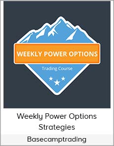 Basecamptrading - Weekly Power Options Strategies