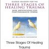 Belleruth Naparstek – Three Stages Of Healing Trauma