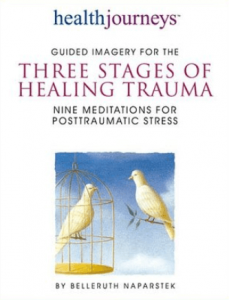  Belleruth Naparstek – Three Stages Of Healing Trauma