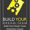 Ben Adkin - Build Your Dream Team Immersion Course