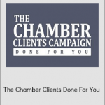 Ben Adkins - The Chamber Clients Done For You