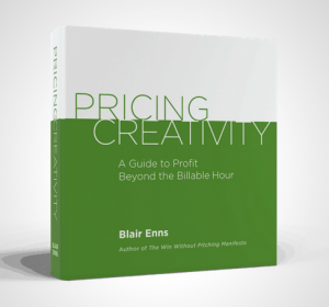  Blair Enns – Pricing Creativity