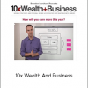 Brendon Burchard - 10x Wealth And Business