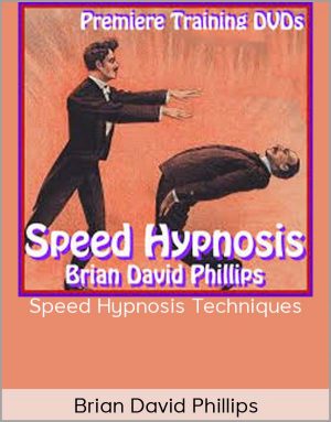 Brian David Phillips – Speed Hypnosis Techniques