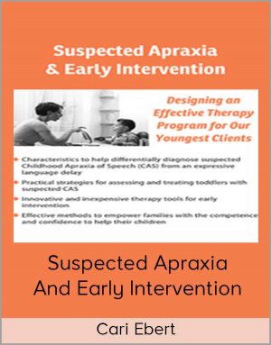 Cari Ebert – Suspected Apraxia And Early Intervention