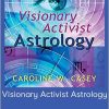 Caroline Casey – Visionary Activist Astrology