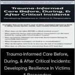 Carrie Steiner – Trauma-Informed Care Before, During, & After Critical Incidents