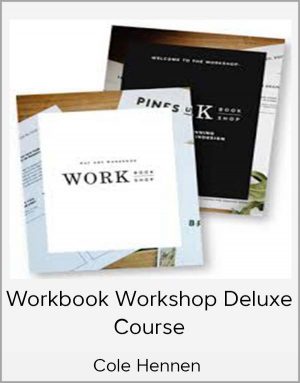 Cole Hennen – Workbook Workshop Deluxe Course