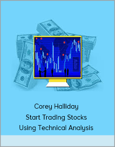 Corey Halliday - Start Trading Stocks Using Technical Analysis