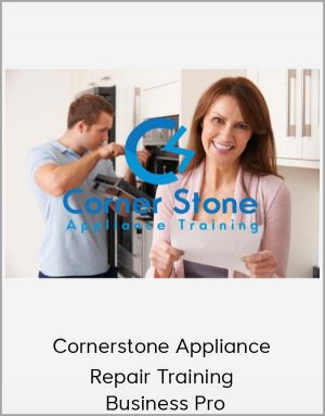 Cornerstone Appliance Repair Training – Business Pro