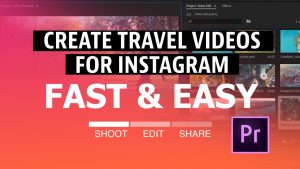 Create Travel Videos For Instagram Fast & Easy