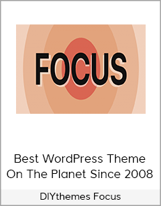 DIYthemes Focus — Best WordPress Theme On The Planet Since 2008