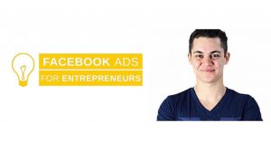 Dan Henry - Facebook Ads For Entrepreneurs