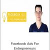 Dan Henry - Facebook Ads For Entrepreneurs