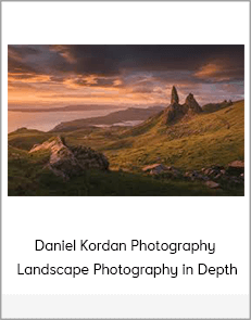 Daniel Kordan Photography - Landscape Photography in Depth