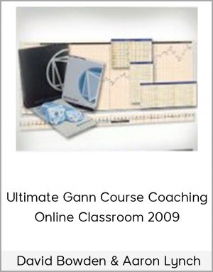 David Bowden & Aaron Lynch – Ultimate Gann Course Coaching Online Classroom 2009 (Video 1.46 GB)