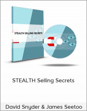 David Snyder & James Seetoo – STEALTH Selling Secrets