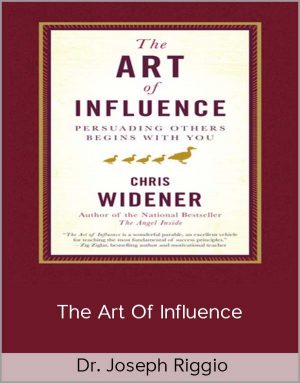 Dr. Joseph Riggio – The Art Of Influence