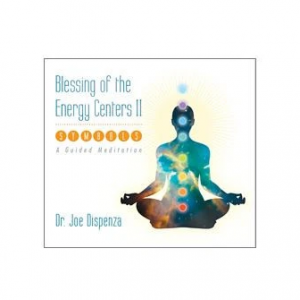  Dr. Joe Dispenza – Blessing Your Energy Centers II With Symbols