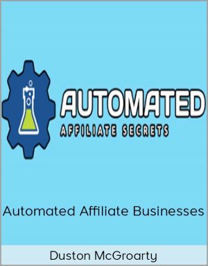 Duston McGroarty – Automated Affiliate Businesses