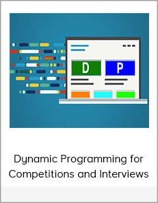 Dynamic Programming for Competitions and Interviews