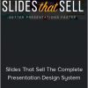 Eugene Cheng – Slides That Sell The Complete Presentation Design System