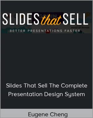 Eugene Cheng – Slides That Sell The Complete Presentation Design System