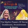 Evelyn Rysdyk – The Mythic Powers Of Norse Goddesses, Ancestresses & Giants