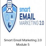 Ezra Firestone - Smart Email Marketing 2.0 Module 5